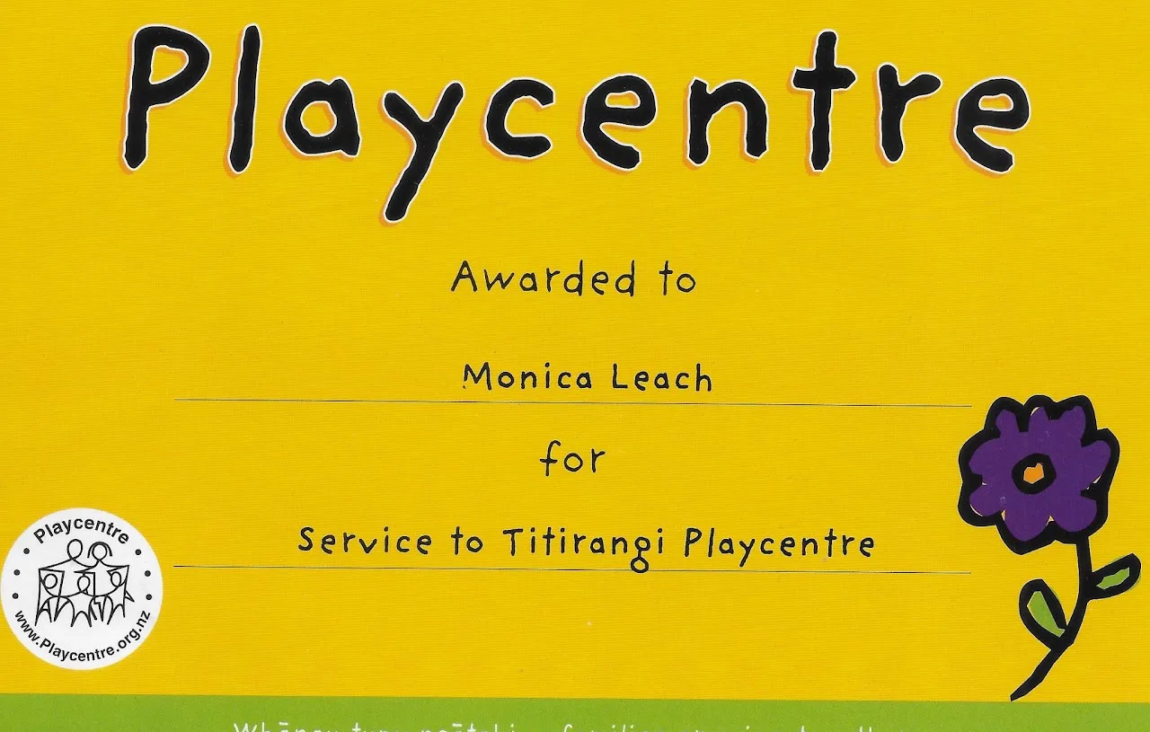 Playcentre certificate awarded to Monica Leach for service to Titirangi Playcentre